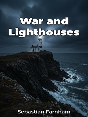cover image of War and Lighthouses